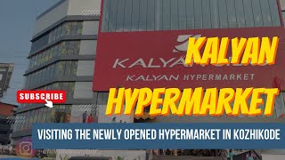 Kozhikode Kalyan Hypermarket | Shopping Vlog