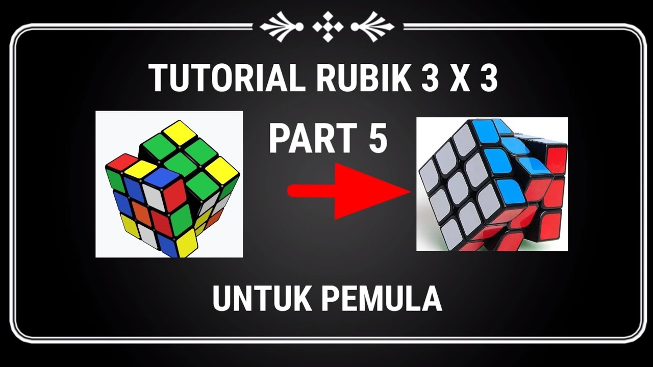 Tutorial Rubik 3 X 3 Untuk Pemula #part 5 ( Membuat Layer Atas/ OLL ...