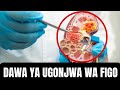 HII HAPA DAWA YA UGONJWA WA FIGO - MAALIM HASSAN