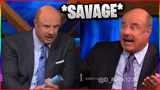 Dr. Phil's most SAVAGE Moments ever!😡😡😡
