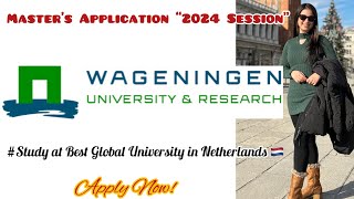 Wageningen University Netherlands🇳🇱| Master’s Application | 2024 Session #studyabroad #netherlands