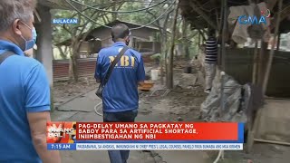 Pag-delay umano ng pagkatay ng baboy para sa artificial shortage, iniimbestigahan ng NBI | UB