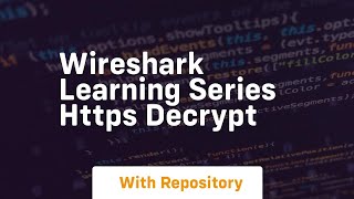 wireshark learning series https decrypt