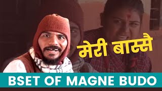 Meri Bassai - Best of MagneBudo | मेरी बास्सै