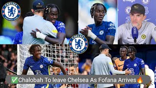 🔥✅Trevoh Chalobah To Leave Chelsea On Loan As Chelsea sign New centre Back Wesley Fofana🔥