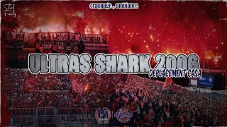 ULTRAS SHARK 2006 : Déplacement CASABLANCA (OCS vs rca)