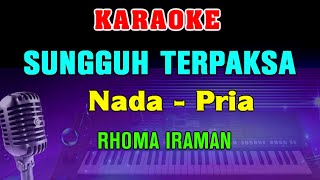 TERPAKSA - KARAOKE Nada Pria | Rhoma Irama || Dangdut Lawas || Live Keyboard