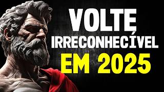 7 Hábitos SIMPLES que FARÃO de 2025 o MELHOR ANO da sua VIDA - Sabedoria Estoica