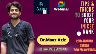 Crack INICET \u0026 NEETPG with Dr. Maaz Aziz (AIR 35) | Axon by Quizicals Webinar #neetpg #inicet