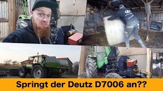 FarmVLOG#203 - Springt der Deutz D7006 an?