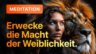 Meditation: Erwecke die Macht der Weiblichkeit in dir! (live)