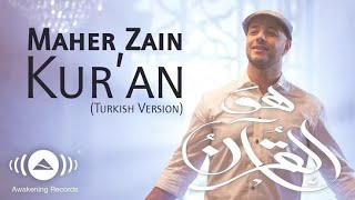 Maher Zain -Kur'an |هو القرآن | Türkçe Altyazılı |