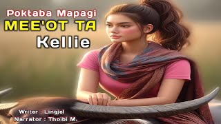 Poktaba Mapagi MEE'OT TA Kellie ll Funga Wari ll 🎤 Thoibi M. ll ✍️ Lingjel