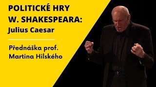 Politické hry W. Shakespeara: Julius Caesar