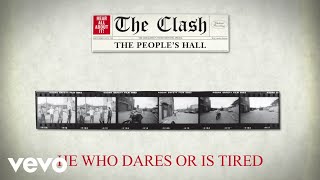 The Clash - He Who Dares or Is Tired (The People's Hall - Official Audio)