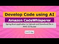Develop Code using AI | AWS CodeWhisperer | AI Code Generator - Copilot