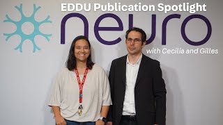 The Neuro's EDDU Publication Highlight: Gilles and Cecilia