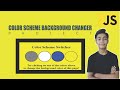 JAVASCRIPT Course Project Based Learning - Color Scheme Background Changer Javascript Project #26