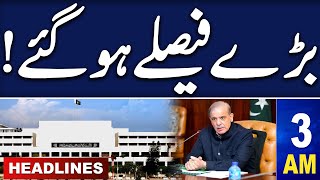 Samaa News Headlines 03 AM | Big Decision Regarding Shehbaz Sharif Cabinet | Samaa TV