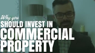 Why You Should Invest In Commercial Property (Ep277)