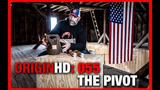 OriginHD: 055 The Pivot