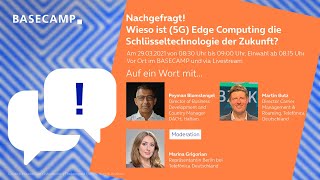 Nachgefragt!: Wieso ist (5G) Edge Computing die Schlüsseltechnologie der Zukunft?