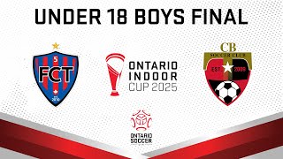 U18 BOYS FINALS - 2025 Ontario Indoor Cup Finals