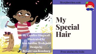 My Special Hair - Stories for Kids to Go to Sleep (Animated Bedtime Story) | Storyberries.com