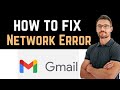 ✅ How to Fix Gmail App Network Error (Download and Install)