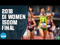 Women's 1500m - 2018 NCAA track and field championship