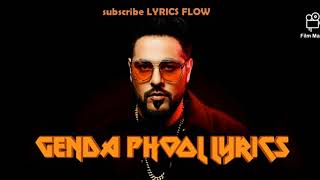 Genda phool | lyrics | hindi lyrics | badshah | payal dev | jacqueline fernandezl lomba lomba chul