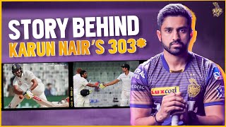 The story behind Karun Nair’s 303* Test triple | Ami KKR