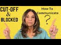 How To Communicate With Your Estranged Adult Child (Cut Off And Blocked) | Ep.129