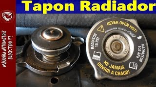 Tapon del radiador (fallas y funcionamiento) version Extendida