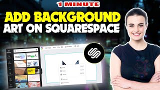 How to add background art on squarespace 2026 (Quick & Easy)