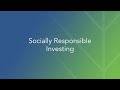 What is socially responsible investing?