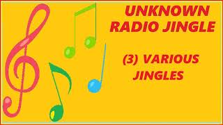 UNKNOWN RADIO JINGLE - (3) VARIOUS JINGLES