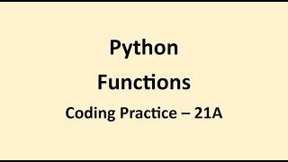 Coding Practice 21A || Functions || Python || NxtWave || CCBP
