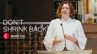 Don't Shrink Back | Rev. Stephanie Rice