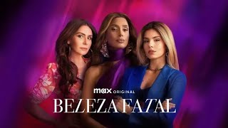 Beleza Fatal | Tema de Abertura da Novela | Original