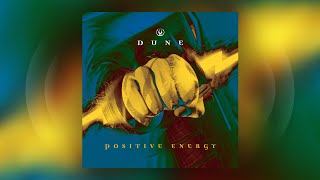 Dune - Positive Energy (Official Audio)