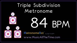 Triple subdivision metronome at 84 BPM MetronomeBot