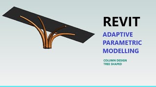 Revit Adaptive Parametric Design Tutorial (Column Design Idea)
