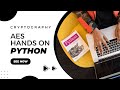 🔐 AES Encryption in Python  Step by Step Guide with Code  Cryptography Tutorial