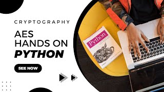 🔐 AES Encryption in Python Step by Step Guide with Code Cryptography Tutorial