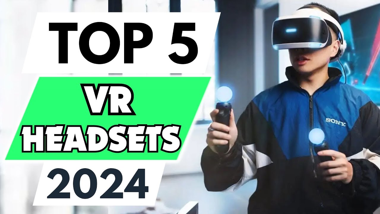 Top 5 Best VR Headsets Of 2024 My Dream VR Headsets Is Finally HERE ...