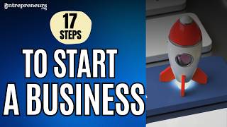 17 Steps To Start A Business | Complete Guide