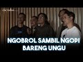 OGUT(Obrolan Gabut) Bareng UNGU!