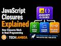 JavaScript Closures Explained | How Closures Work in Real Programming
