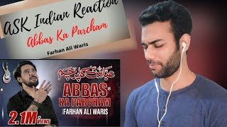 Ask Indian Reaction To Farhan Ali Waris  Abbas Ka Parcham